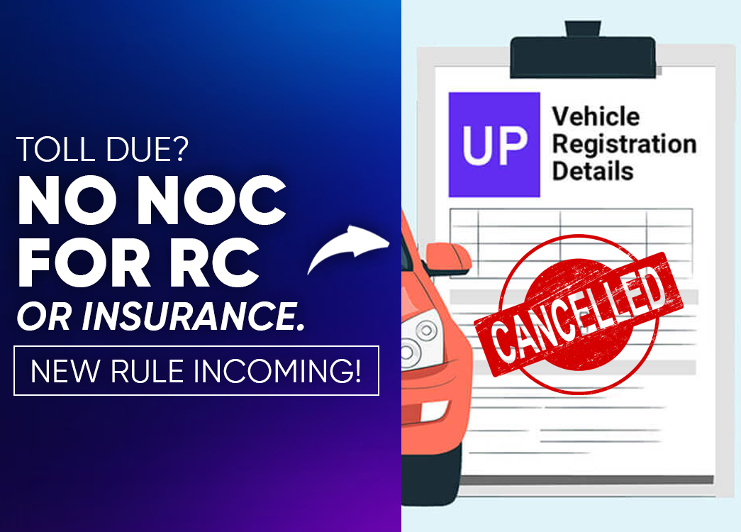 No Toll, No NOC: Govt’s New Rule to Hit Car Owners