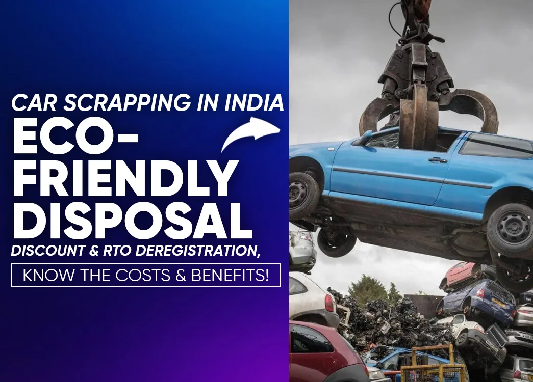 Car Scrapping Charges in India: A Comprehensive Guide