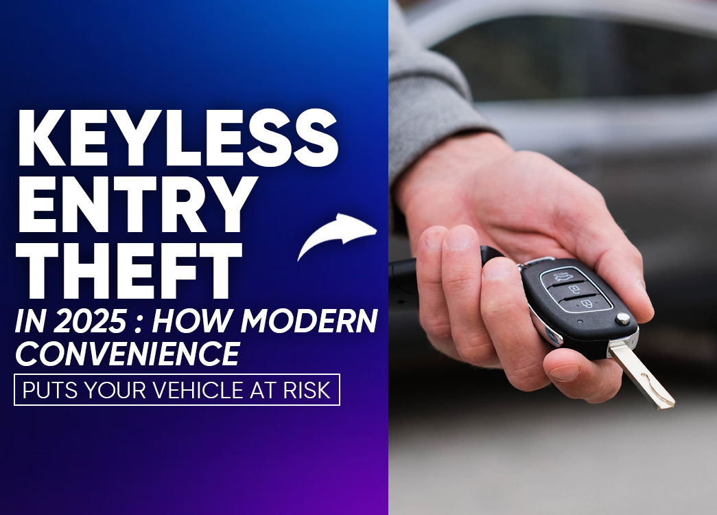 Keyless Entry Theft 2025: Outsmarting High-Tech Car Crooks!