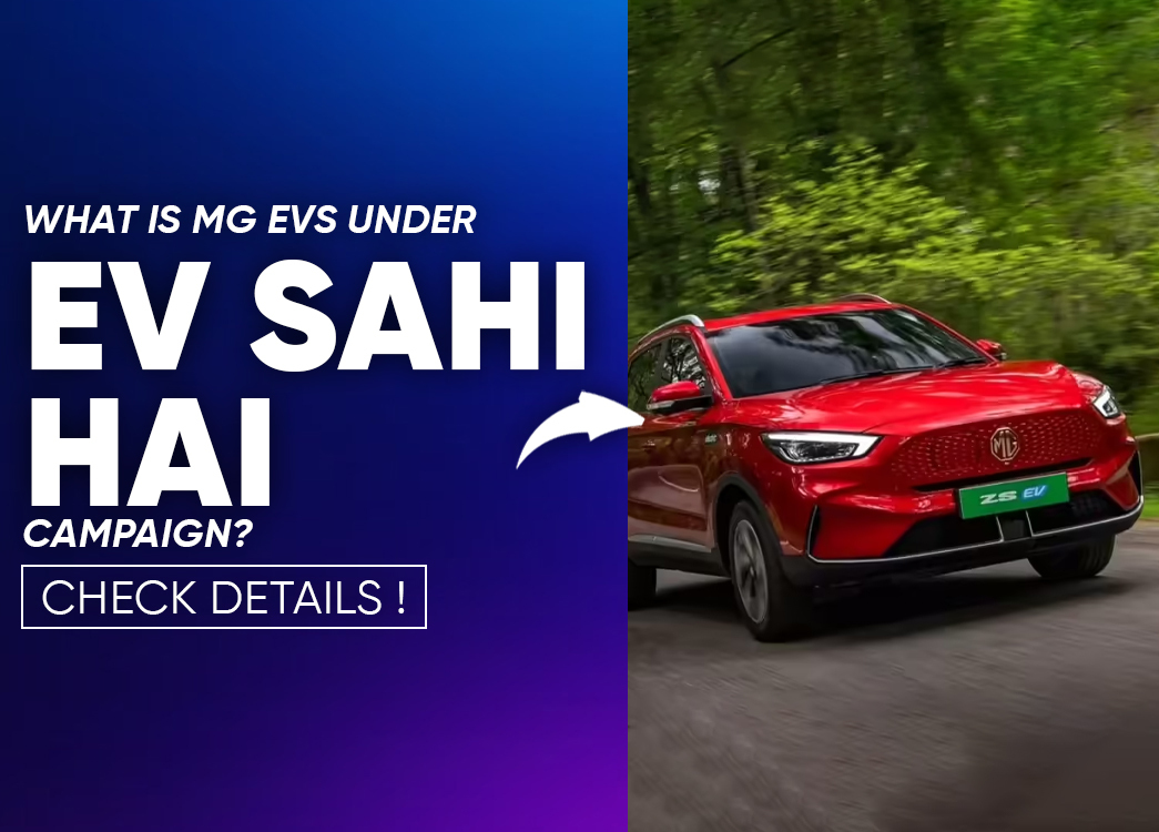 EV Sahi Hai: MG Motor India’s Journey Towards a Greener Future