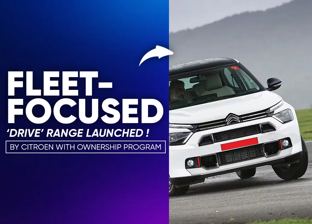 Citroen Launches 'Drive' Range with Fleet Assured Program for Mobility Enterprises
