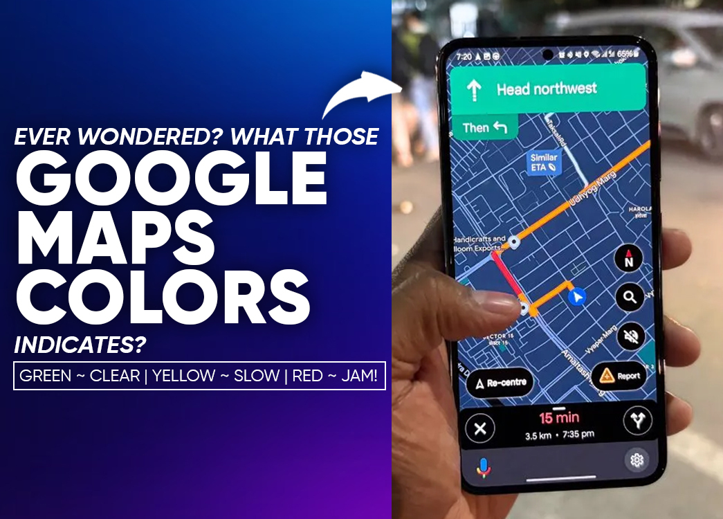 Google Maps Colors Explained: What Green, Yellow, Red & More Really Mean