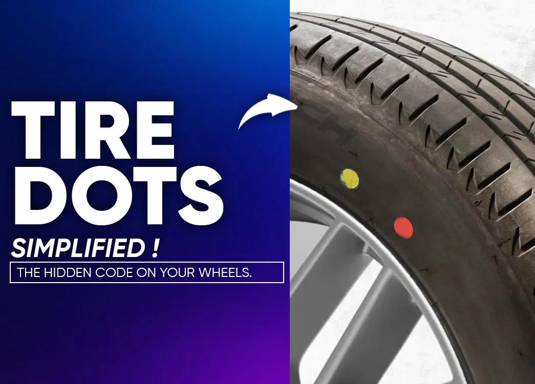 Colored Dots & Rubber Hairs on Car Tires: What They Really Mean