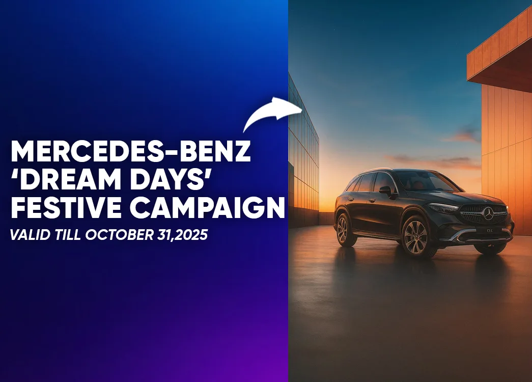 Mercedes‑Benz Launches 'Dream Days' Festive Campaign, Valid Till October 31