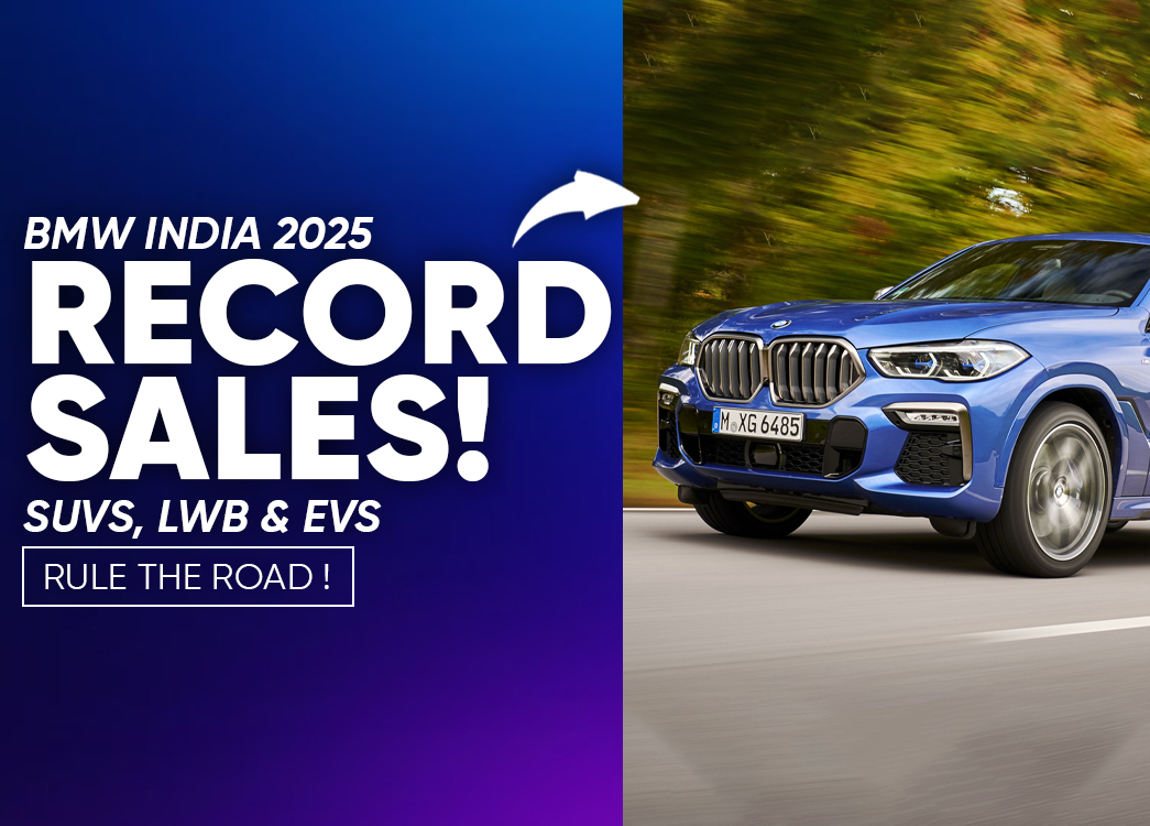 BMW India Record Sales 2025: SUVs, EVs & LWB Cars Boost Growth in Festive Season
