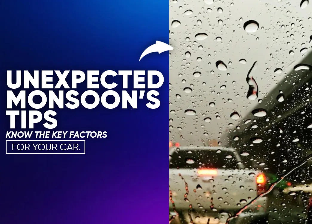 How to Prepare Your Car for the Unexpected Monsoon in India?