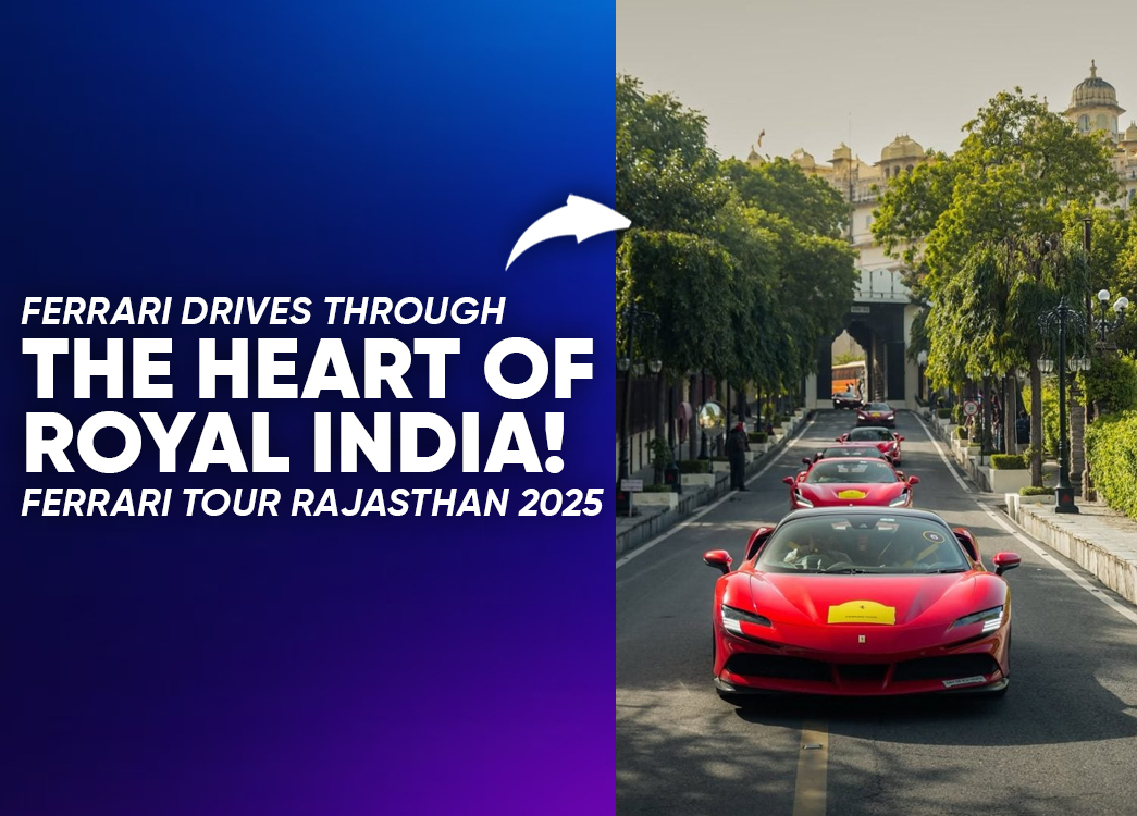 Ferrari Tour Rajasthan 2025 Experience for India: A Detailed Journey Through Jaipur Jodhpur and Udaipur for Supercar Enthusiasts
