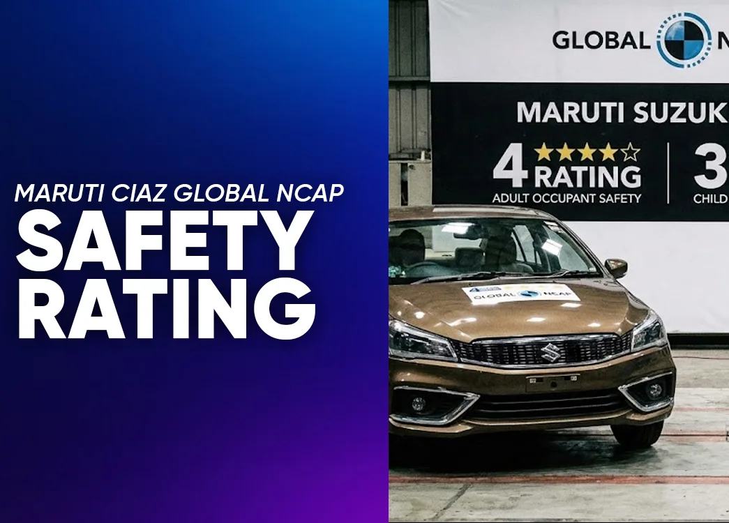 Maruti Suzuki Ciaz 1-Star NCAP Safety Rating Results India