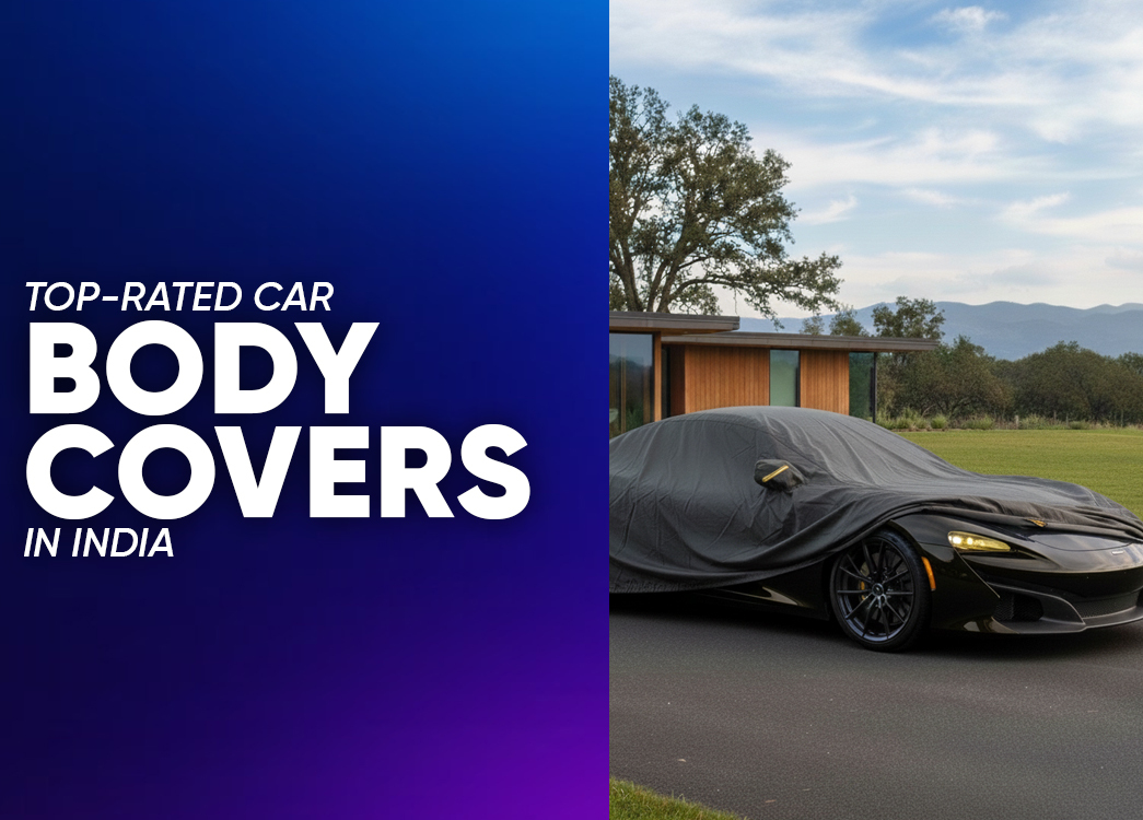 Best Car Body Covers in India for Complete Vehicle Protection