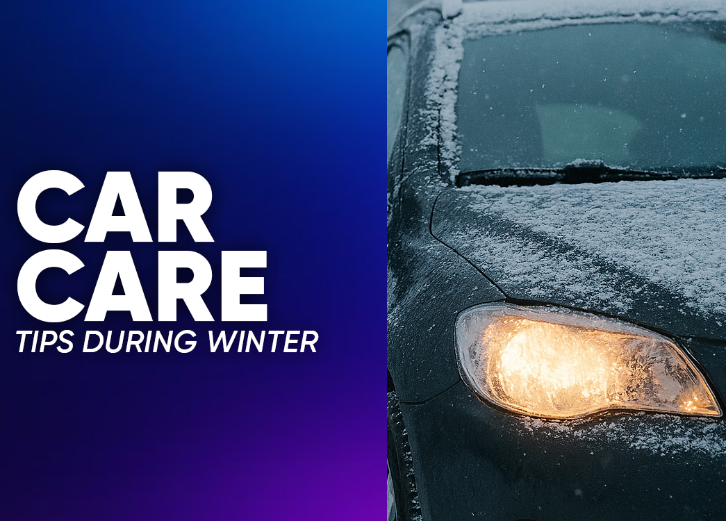 Car Care Tips During Winter to Protect Your Car