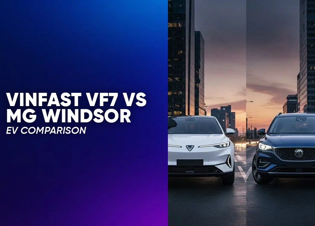 VinFast VF7 vs MG Windsor EV Comparison 2026