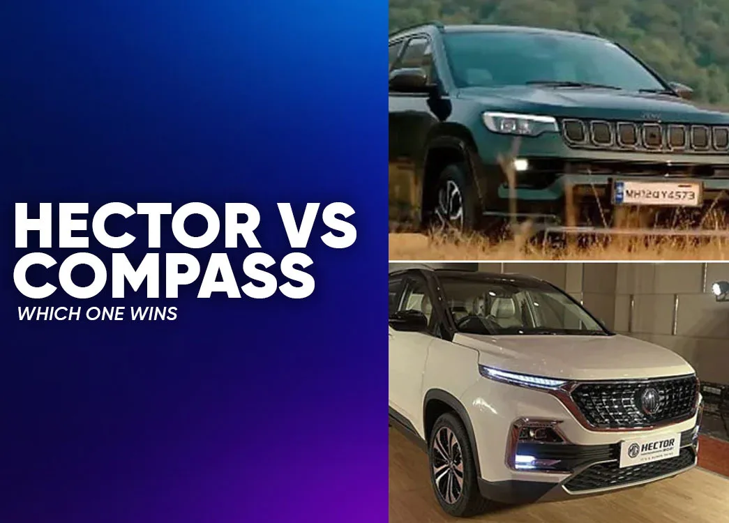 Hector vs Compass: Which One Should You Buy?