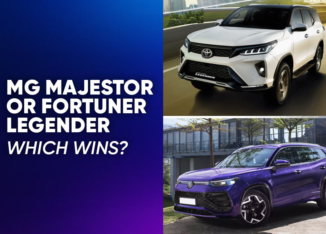 MG Majestor vs Toyota Fortuner Legender: Which SUV Offers Better Value?