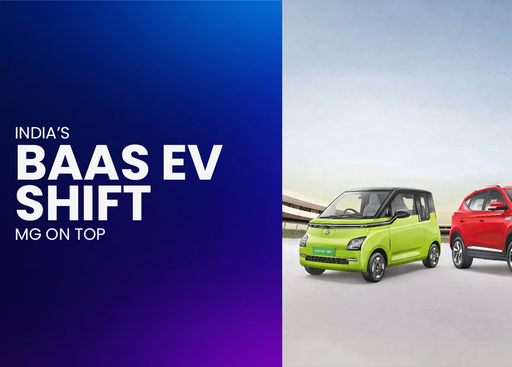 India’s BaaS EV Trend: MG Ahead, Tata and Maruti Close Behind
