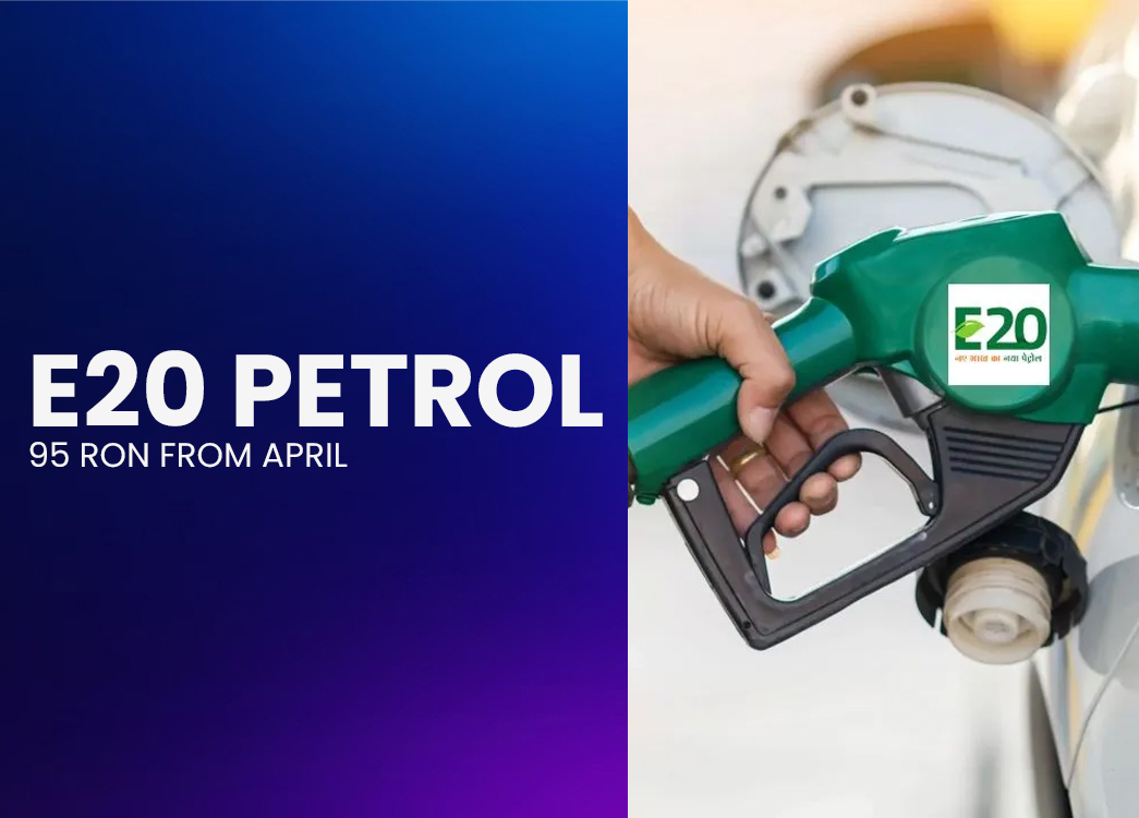 Government Mandates E20 Petrol with Minimum 95 RON from April 1, 2026 | India