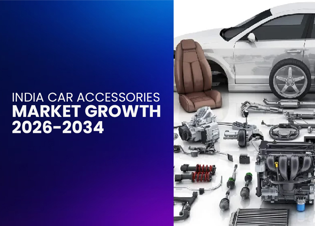 India Car Accessories Market Growth 2026-2034 | Explore Trends