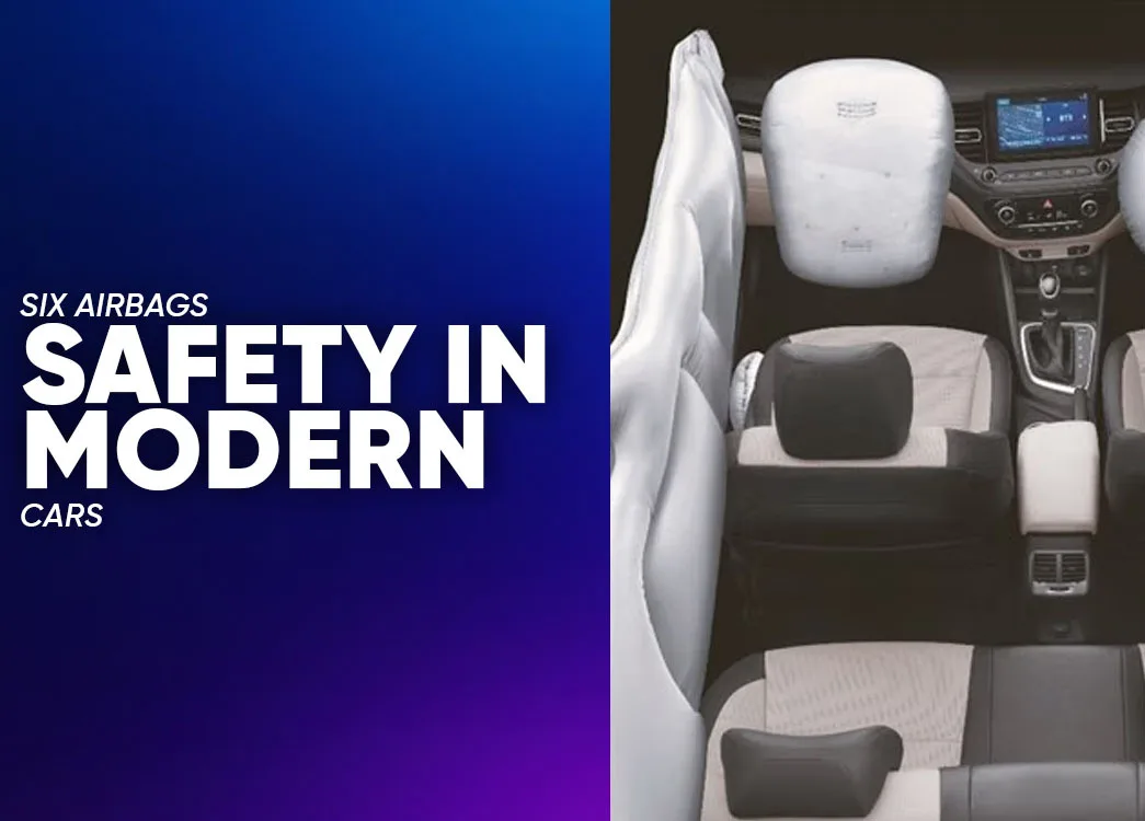 How Safety Evolved from 0 to 6 Airbags in Indian Cars ?