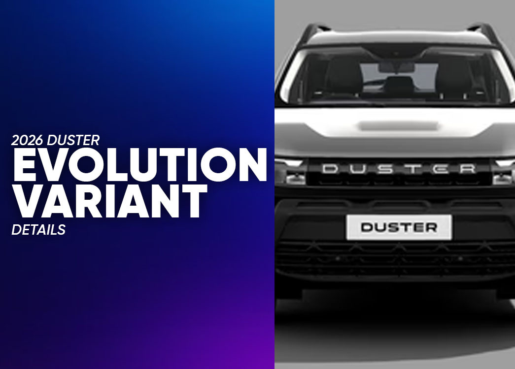 Renault Duster 2026 Evolution Variant Explained in Detail