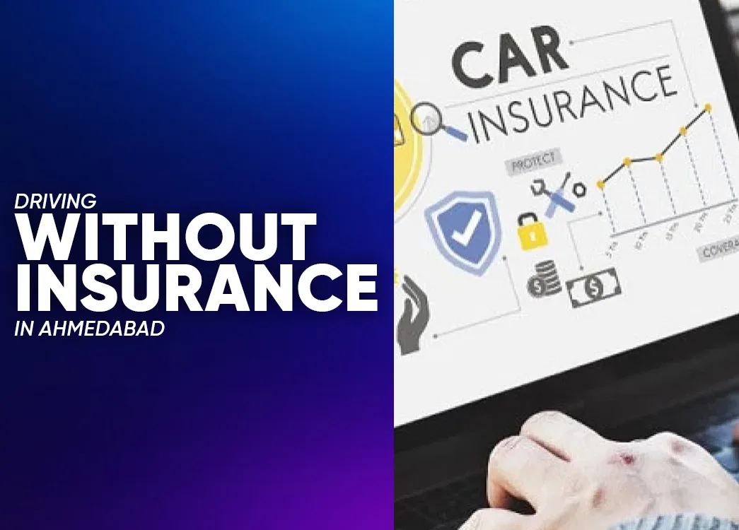 Ahmedabad Traffic Rules: What Happens If You Drive Without Insurance