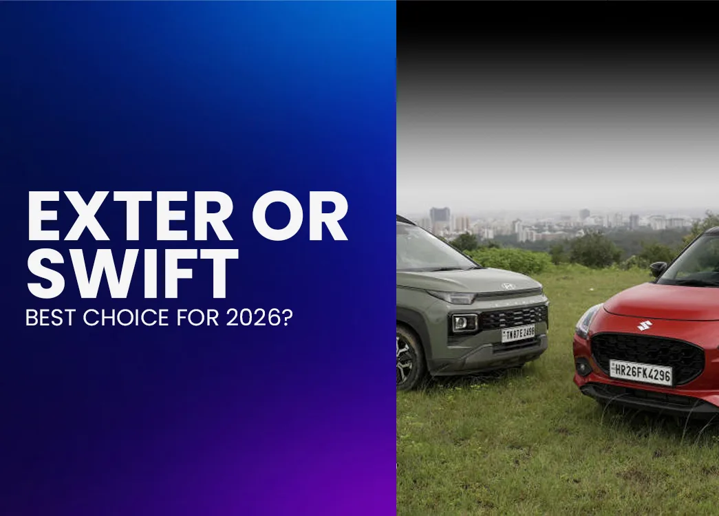 New Hyundai Exter vs Maruti Swift: Which One Should You Buy in 2026?