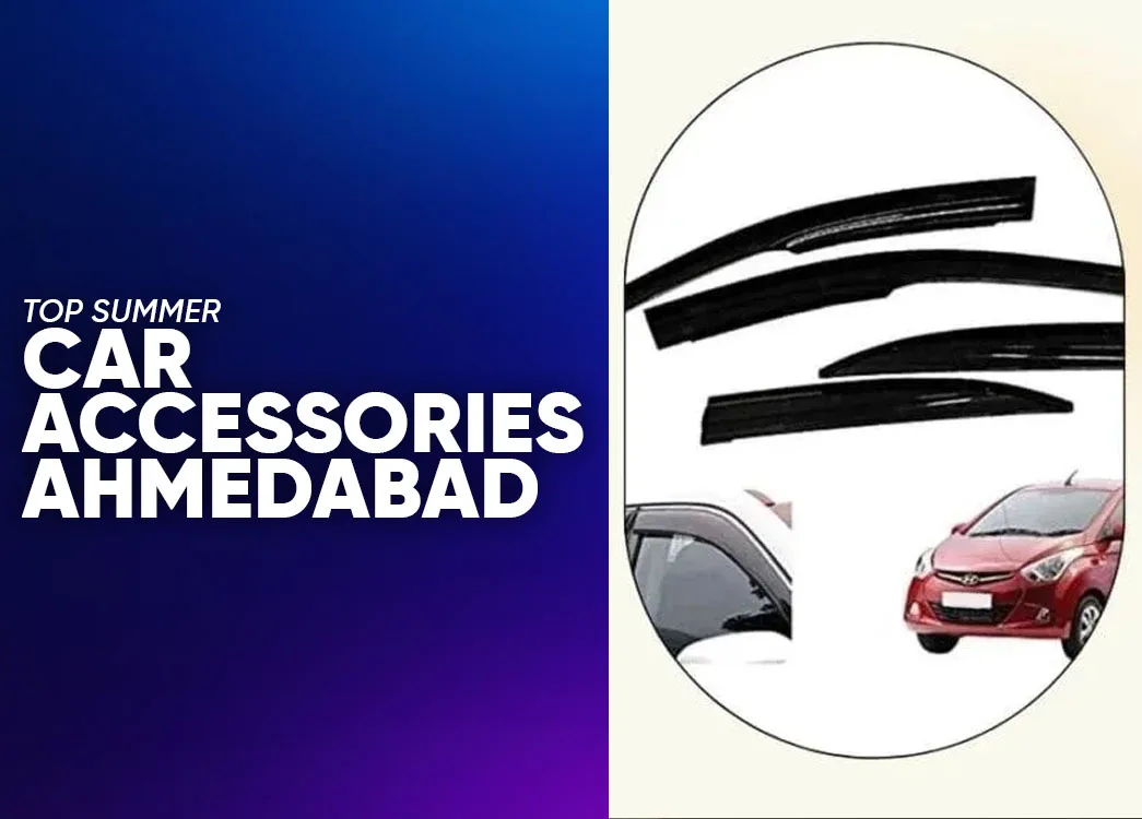 Top Summer Car Accessories in Ahmedabad 2026