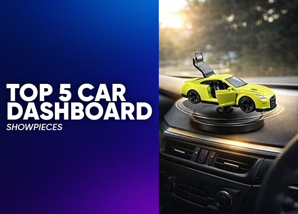 Top 5 Dashboard Showpieces to Upgrade Your Car Interior