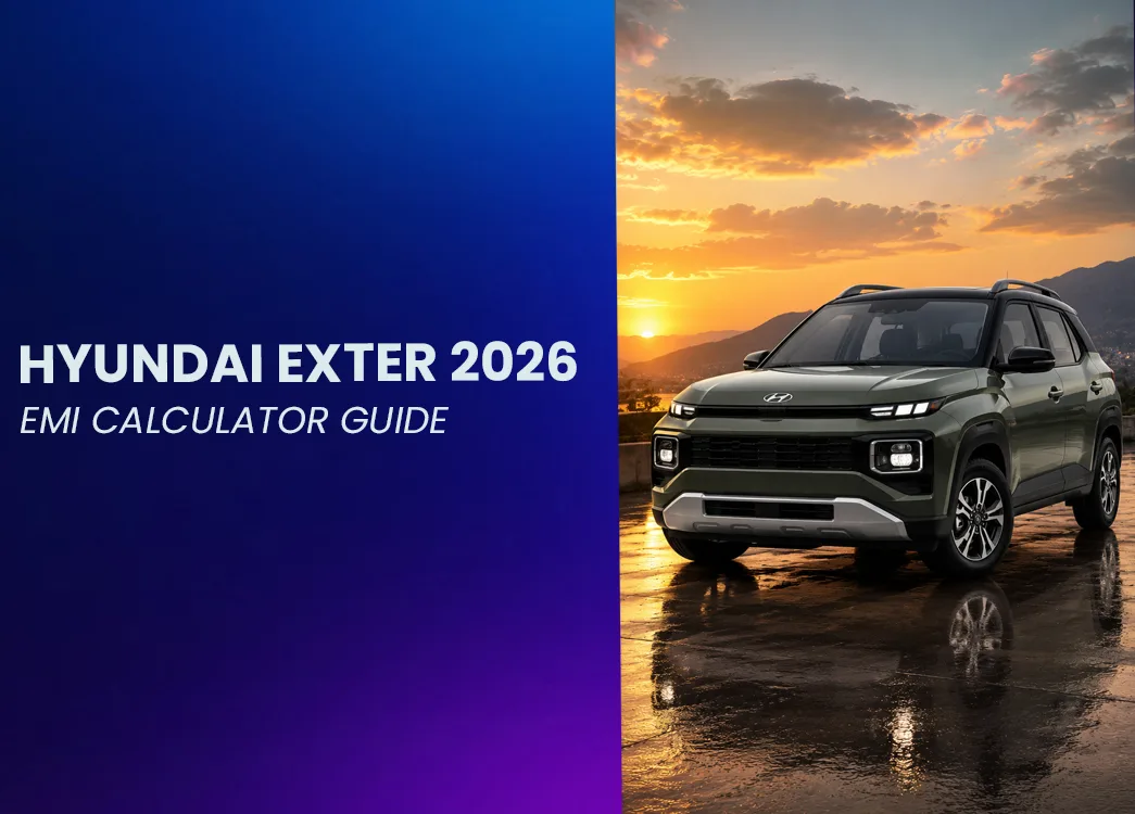 Hyundai Exter 2026 EMI Calculator Guide: Costs, Loans & Smart Tips