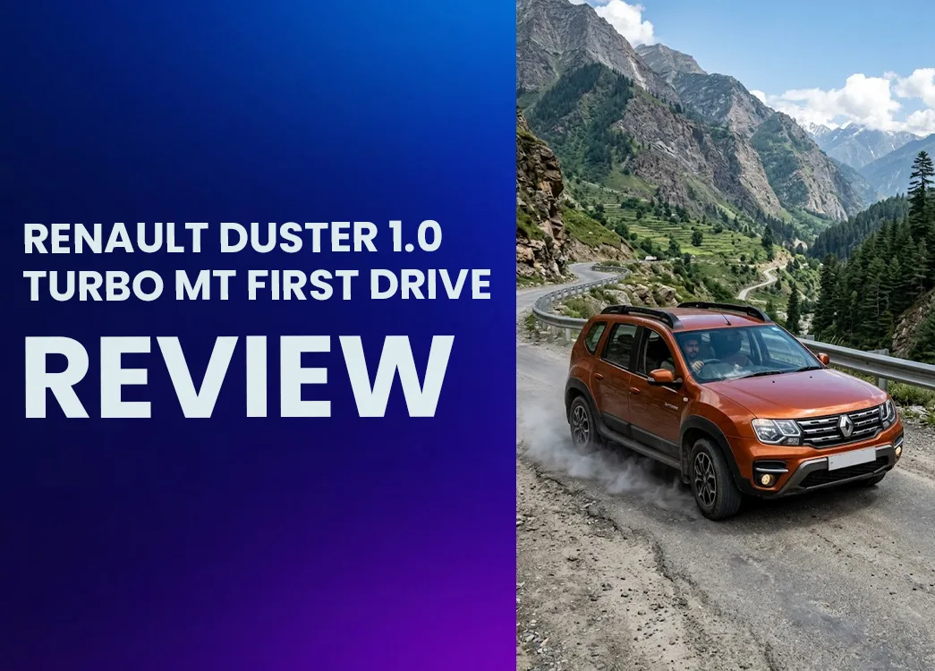 First Drive: Renault Duster 1.0 Turbo MT Delivers More Than Expected
