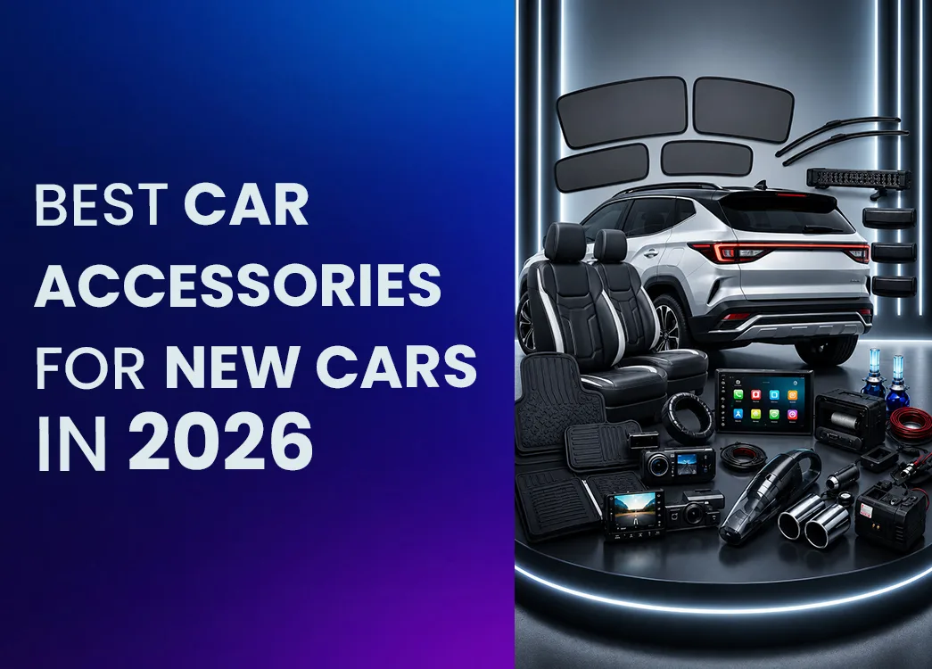 Best Car Accessories Every New Car Owner Should Buy in 2026